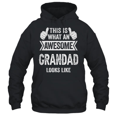 This Is What An Awesome Grandad Looks Like Fathers Day Cool Shirt & Hoodie | teecentury