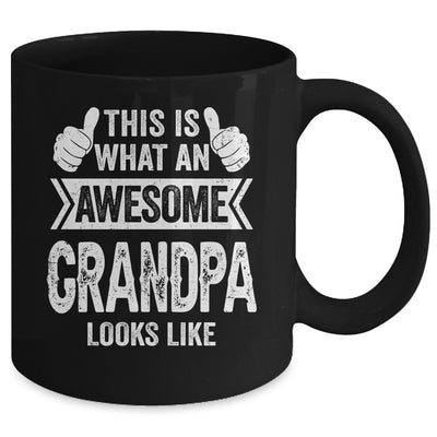 This Is What An Awesome Grandpa Looks Like Fathers Day Cool Mug | teecentury