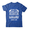 This Is What An Awesome Mamaw Looks Like Mothers Day Cool Shirt & Tank Top | teecentury