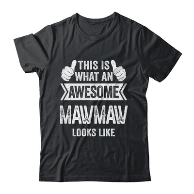 This Is What An Awesome Mawmaw Looks Like Mothers Day Cool Shirt & Tank Top | teecentury