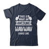 This Is What An Awesome Mawmaw Looks Like Mothers Day Cool Shirt & Tank Top | teecentury