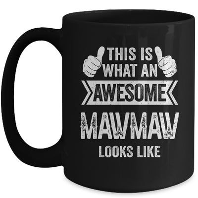 This Is What An Awesome Mawmaw Looks Like Mothers Day Cool Mug | teecentury