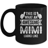 This Is What An Awesome Mimi Looks Like Mothers Day Cool Mug | teecentury