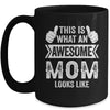 This Is What An Awesome Mom Looks Like Mothers Day Cool Mug | teecentury