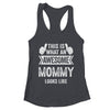 This Is What An Awesome Mommy Looks Like Mothers Day Cool Shirt & Tank Top | teecentury