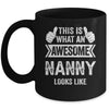 This Is What An Awesome Nanny Looks Like Mothers Day Cool Mug | teecentury