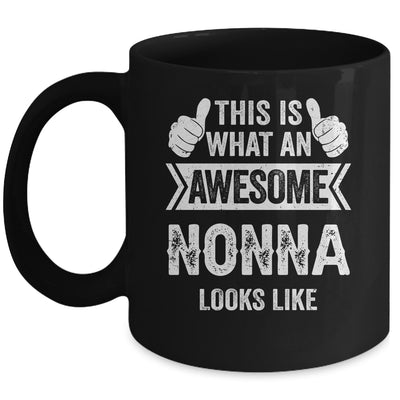 This Is What An Awesome Nonna Looks Like Mothers Day Cool Mug | teecentury