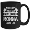 This Is What An Awesome Nonna Looks Like Mothers Day Cool Mug | teecentury