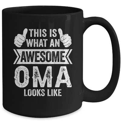 This Is What An Awesome Oma Looks Like Mothers Day Cool Mug | teecentury