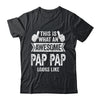 This Is What An Awesome Pap Pap Looks Like Fathers Day Cool Shirt & Hoodie | teecentury