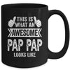 This Is What An Awesome Pap Pap Looks Like Fathers Day Cool Mug | teecentury
