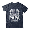 This Is What An Awesome Papa Looks Like Fathers Day Cool Shirt & Hoodie | teecentury