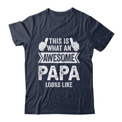 This Is What An Awesome Papa Looks Like Fathers Day Cool Shirt & Hoodie | teecentury