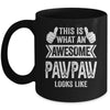 This Is What An Awesome Pawpaw Looks Like Fathers Day Cool Mug | teecentury