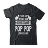 This Is What An Awesome Pop Pop Looks Like Fathers Day Cool Shirt & Hoodie | teecentury