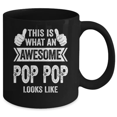 This Is What An Awesome Pop Pop Looks Like Fathers Day Cool Mug | teecentury