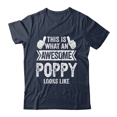 This Is What An Awesome Poppy Looks Like Fathers Day Cool Shirt & Hoodie | teecentury