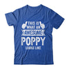 This Is What An Awesome Poppy Looks Like Fathers Day Cool Shirt & Hoodie | teecentury