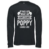 This Is What An Awesome Poppy Looks Like Fathers Day Cool Shirt & Hoodie | teecentury