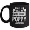 This Is What An Awesome Poppy Looks Like Fathers Day Cool Mug | teecentury