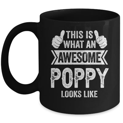 This Is What An Awesome Poppy Looks Like Fathers Day Cool Mug | teecentury