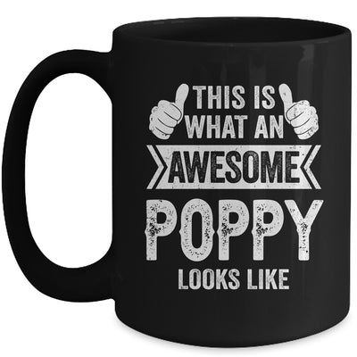 This Is What An Awesome Poppy Looks Like Fathers Day Cool Mug | teecentury