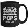 This Is What An Awesome Pops Looks Like Fathers Day Cool Mug | teecentury