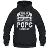 This Is What An Awesome Pops Looks Like Fathers Day Cool Shirt & Hoodie | teecentury