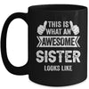 This Is What An Awesome Sister Looks Like Cool Mug | teecentury