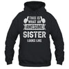 This Is What An Awesome Sister Looks Like Cool Shirt & Tank Top | teecentury