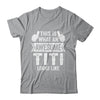 This Is What An Awesome Titi Looks Like Mothers Day Cool Shirt & Tank Top | teecentury