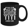 This Is What An Awesome Titi Looks Like Mothers Day Cool Mug | teecentury