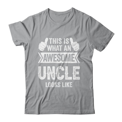 This Is What An Awesome Uncle Looks Like Fathers Day Cool Shirt & Hoodie | teecentury