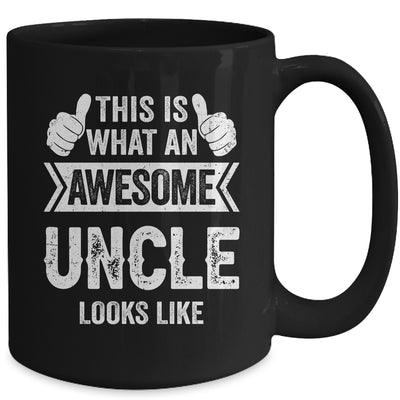 This Is What An Awesome Uncle Looks Like Fathers Day Cool Mug | teecentury