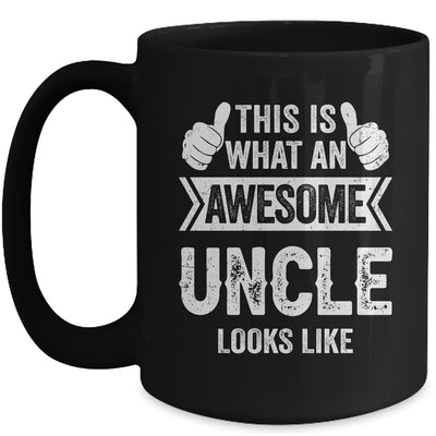 This Is What An Awesome Uncle Looks Like Fathers Day Cool Mug | teecentury