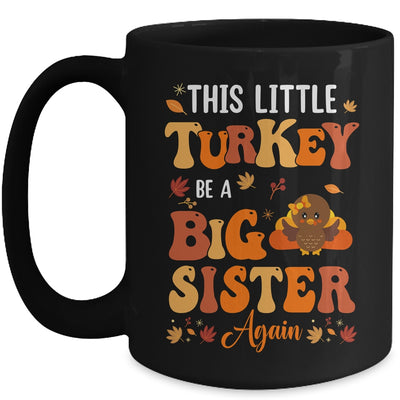 This Little Turkey Going To Be A Big Sister Again Thanksgiving Mug | teecentury