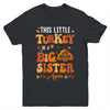 This Little Turkey Going To Be A Big Sister Again Thanksgiving Youth Shirt | teecentury