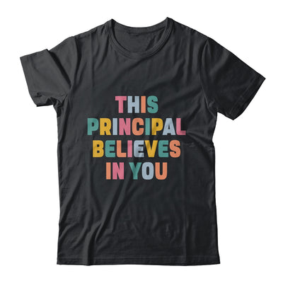 This Principal Design For Women School Head Believes In You Shirt & Hoodie | teecentury