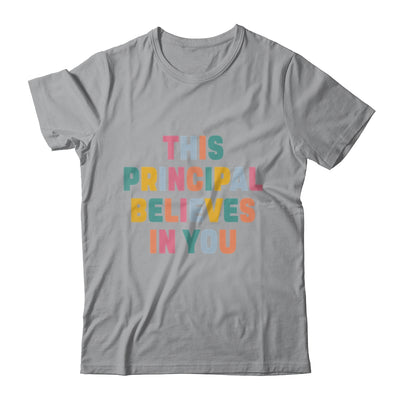 This Principal Design For Women School Head Believes In You Shirt & Hoodie | teecentury