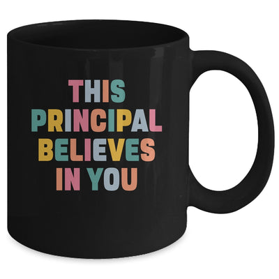 This Principal Design For Women School Head Believes In You Mug | teecentury