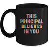 This Principal Design For Women School Head Believes In You Mug | teecentury