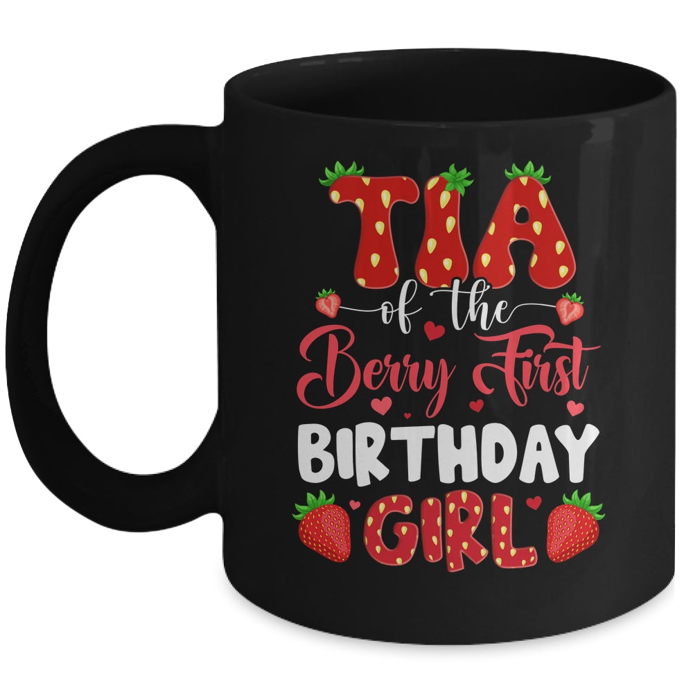 Tia Of The Berry First Birthday Of Girl Strawberry Mug | teecentury