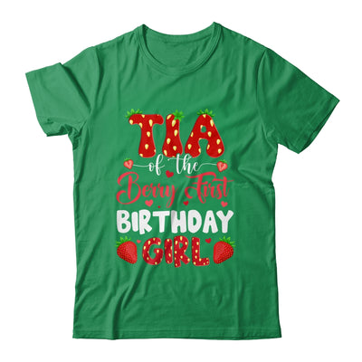 Tia Of The Berry First Birthday Of Girl Strawberry Shirt & Hoodie | teecentury