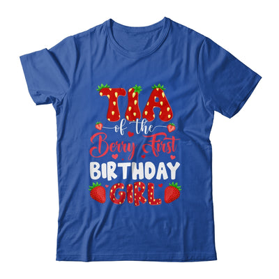 Tia Of The Berry First Birthday Of Girl Strawberry Shirt & Hoodie | teecentury