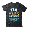 Tia Of The Birthday Boy Astronaut Family Space Planets Shirt & Hoodie | teecentury