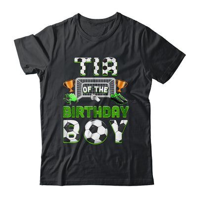 Tia Of The Birthday Boy Soccer Family Matching Party Shirt & Hoodie | teecentury
