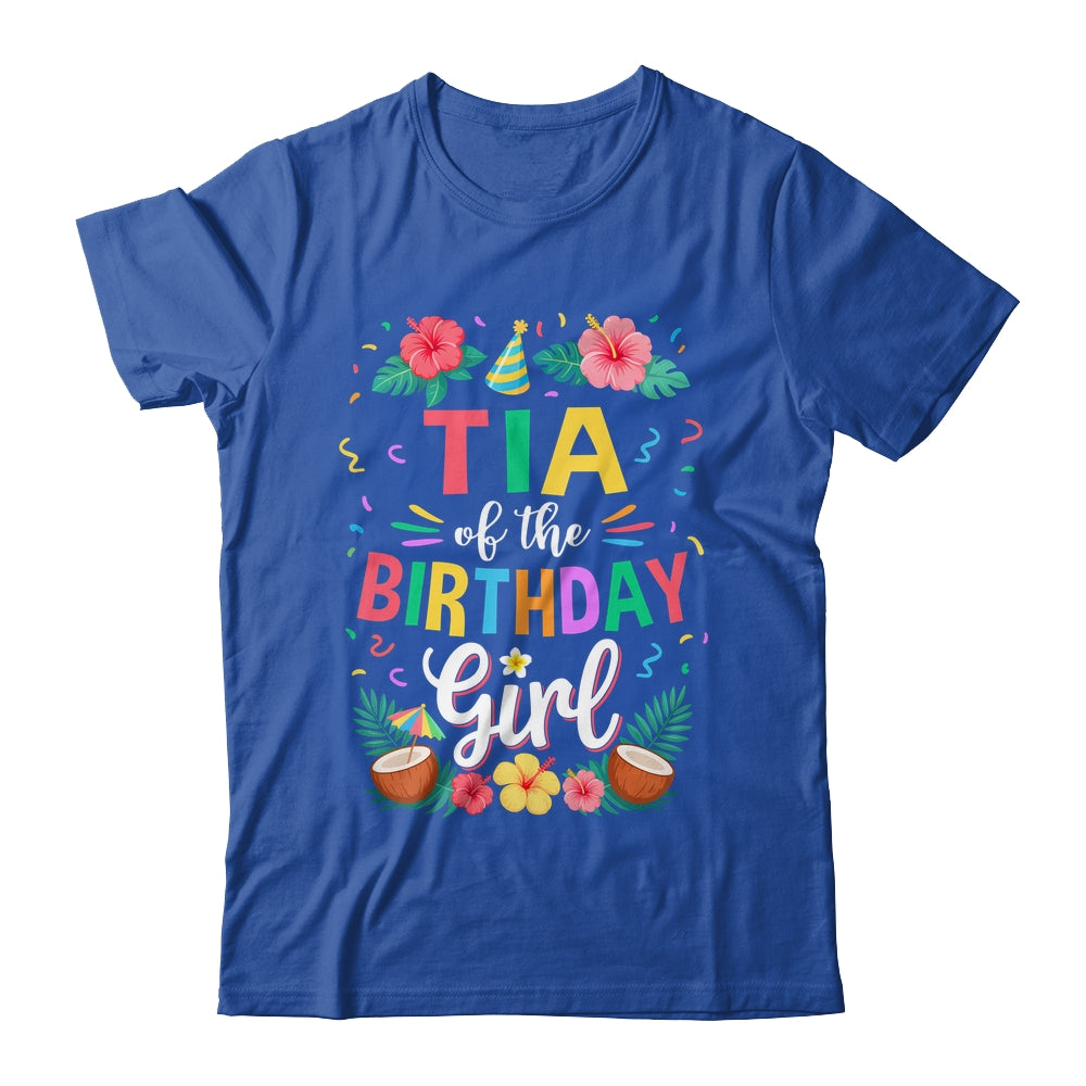 Tia Of The Birthday Girl Aloha Hawaii Party 1st Birthday Shirt & Hoodie | teecentury