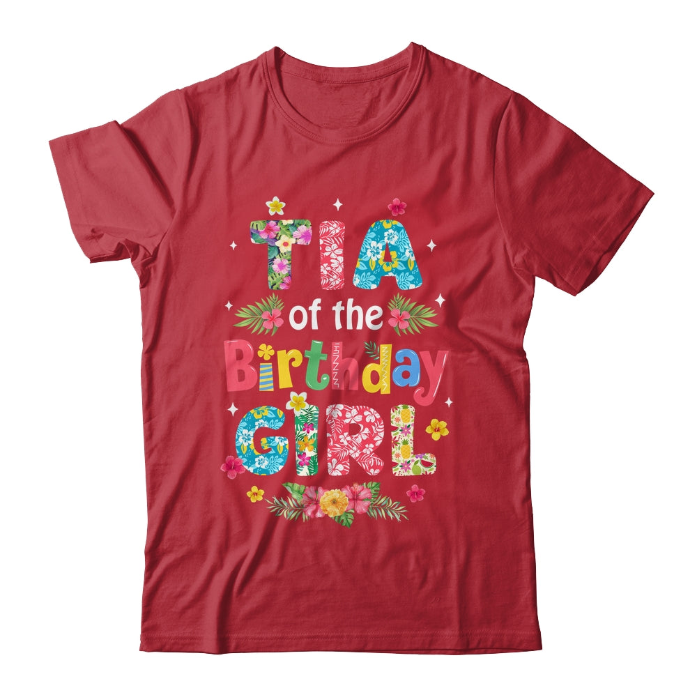 Tia Of The Birthday Girl Hawaii Family Party Decor Shirt & Hoodie | teecentury