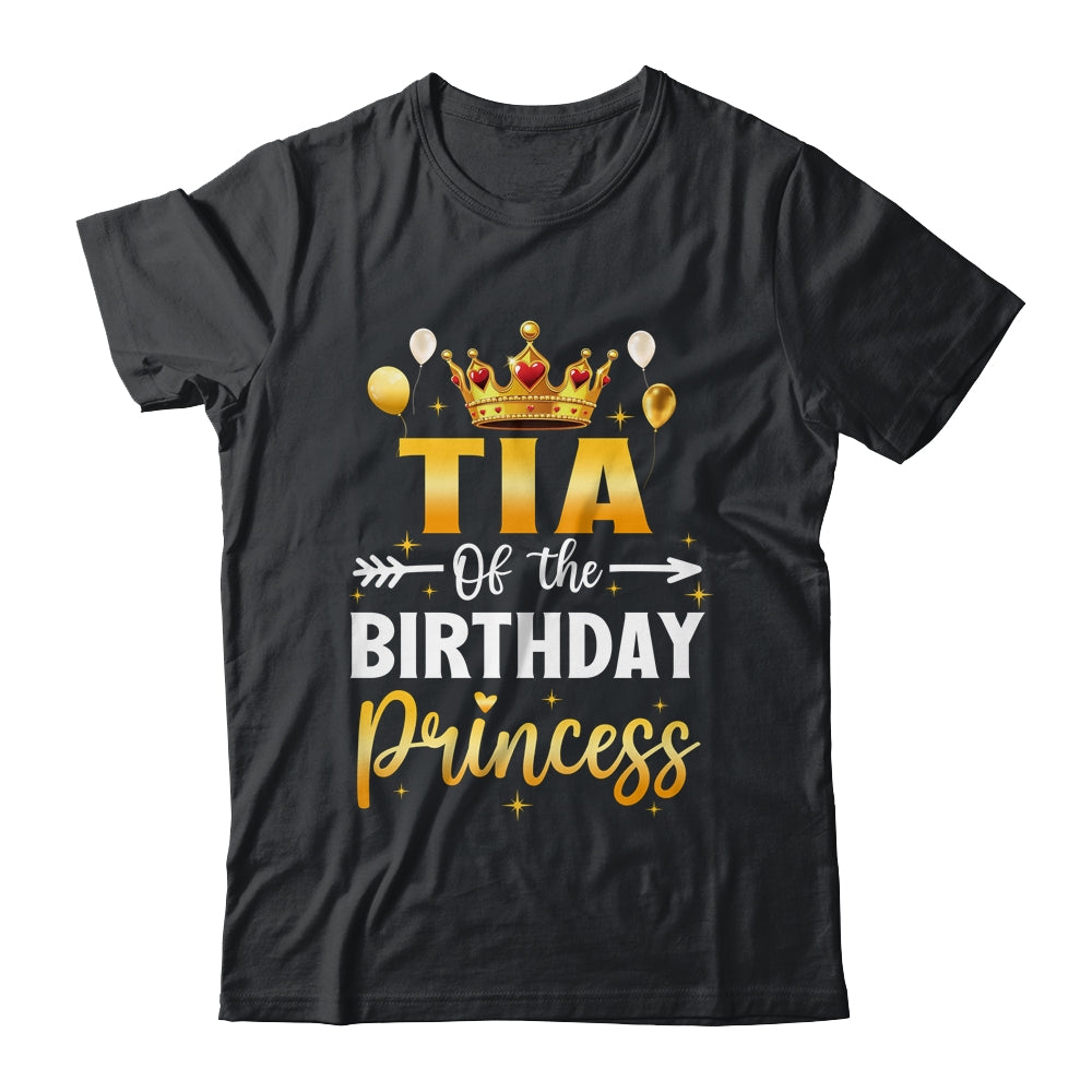 Tia Of The Birthday Princess Birthday Girl Party Family Shirt & Hoodie | teecentury