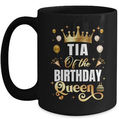 Tia Of The Birthday Queen Funny Matching Birthday Party Mug | teecentury